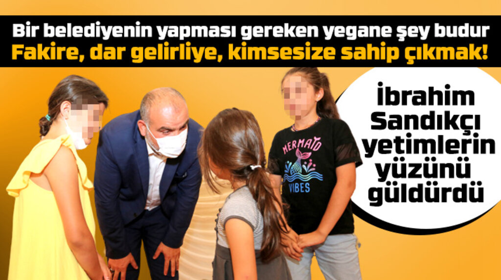 İbrahim Sandıkçı Kurban Bayramı öncesi 43 yetim çocuğun yüzünü güldürdü