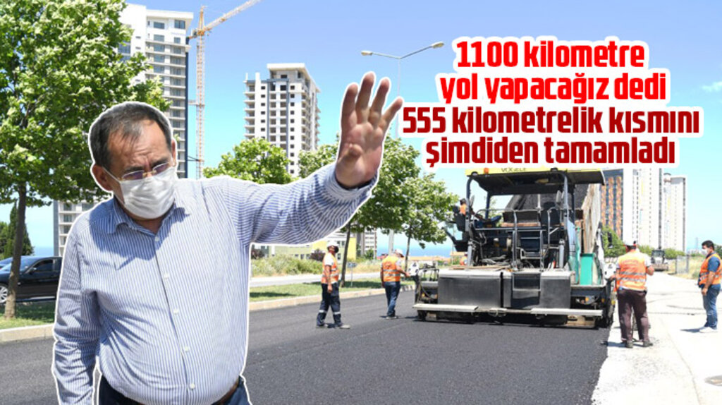 Samsun Büyükşehir hedeflediği 1100 kilometre yolun 555 kilometresini tamamladı