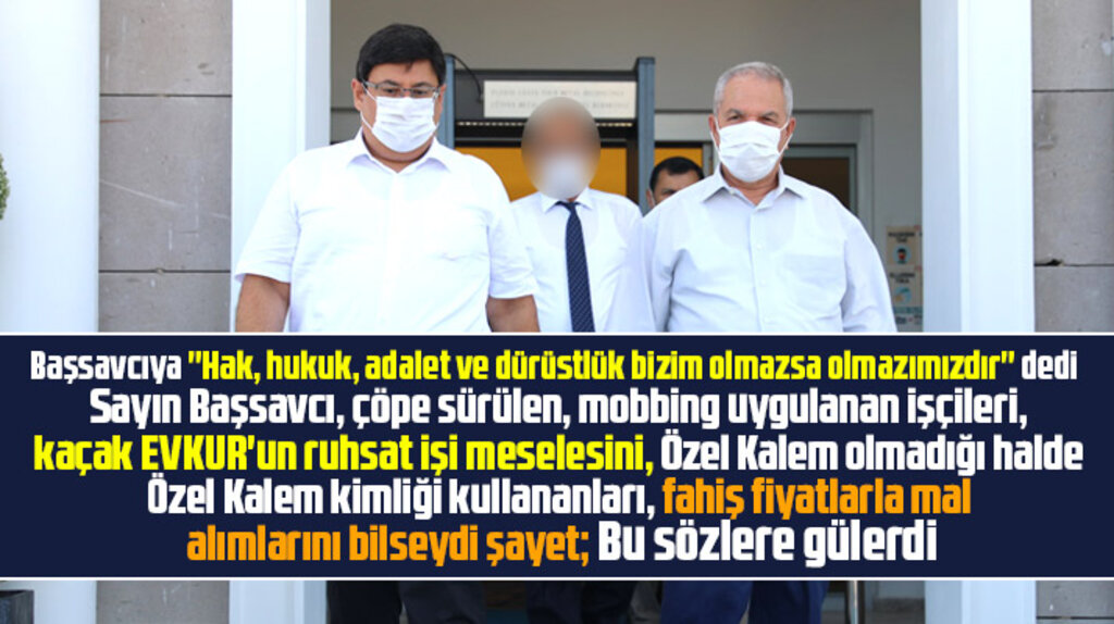 Necattin Demirtaş Başsavcıya hak hukuk dürüstlük olmazsa olmazımızdır dedi