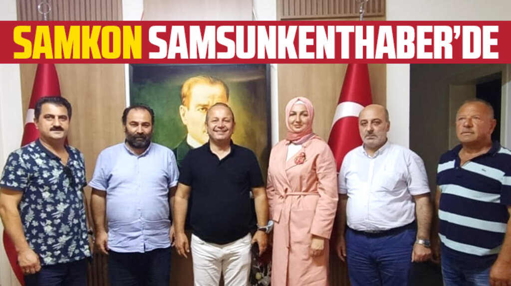 SAMKON Genel Başkanı Sezgin Gümüş Samsun Kent Haber'i ziyaret etti