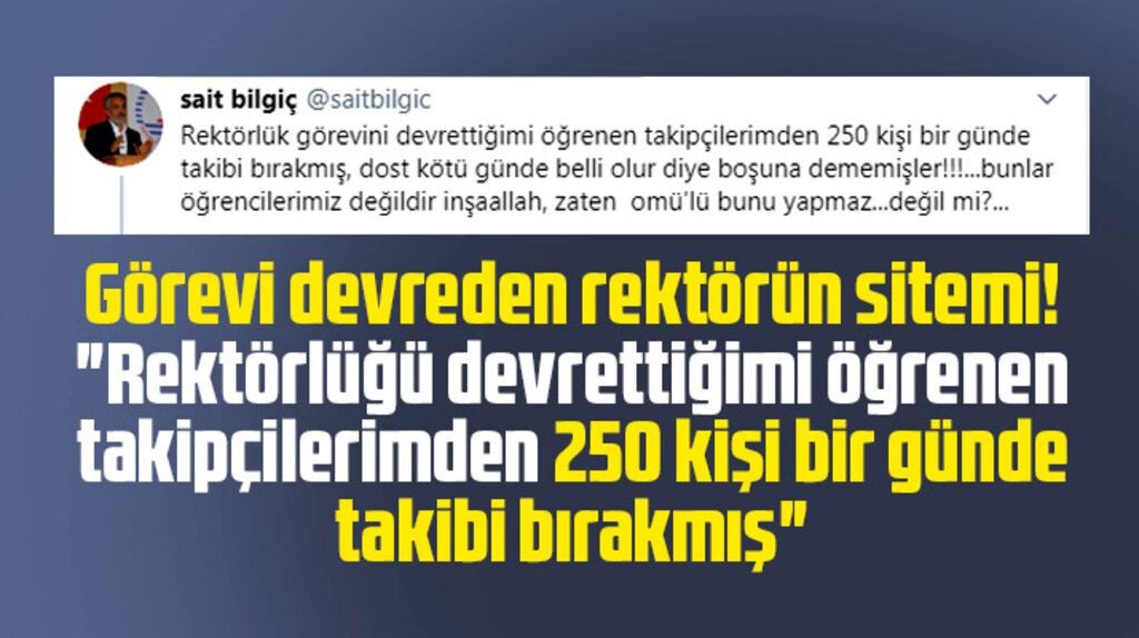 Sait Bilgiç rektörlük görevini devretti bir günde 250 kişi takibi bıraktı