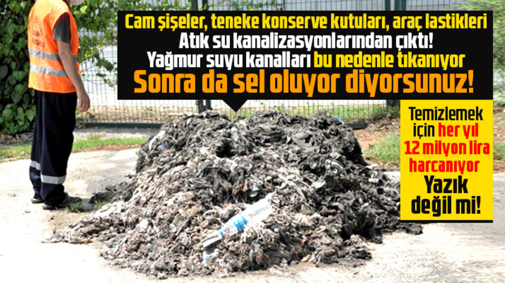 Samsun'da selin yaşandığı ilçelerde kanalizasyonlardan çıkanlar şoke etti