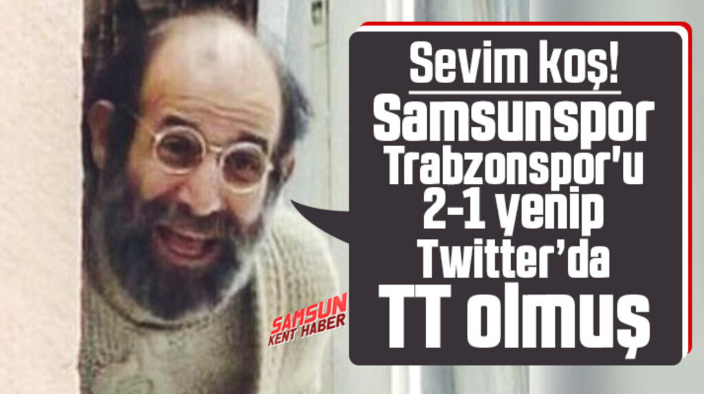 Samsunspor Trabzonspor'u yendi Twitter'de Türkiye gündemi oldu