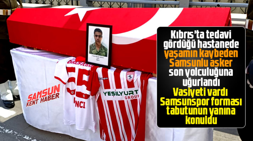 Samsunlu asker Cansın Burak Akıncı'nın cenazesi toprağa verildi