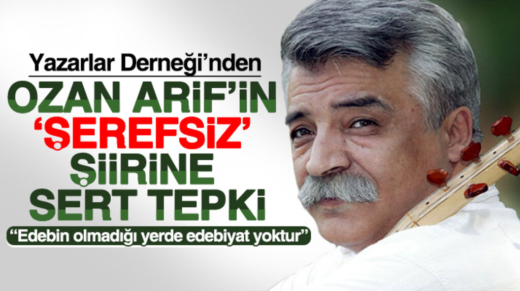Samsun Yazarlar Derneğinden Ozan Arif'in Şerefsiz şiirine çok sert tepki geldi