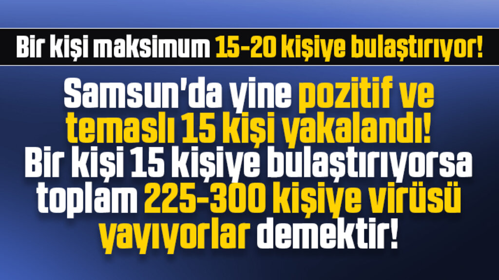 Samsun'da yine karantina koşullarını ihlal eden 15 kişi yakalandı