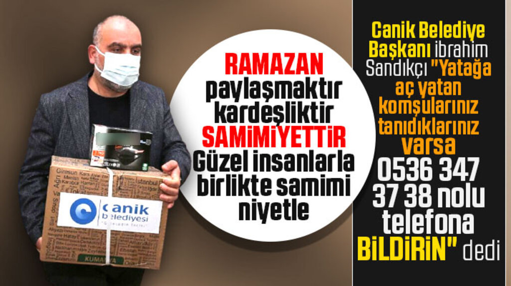 Canik Belediye Başkanı Sandıkçı'dan çağrı! Yatağa aç yatanları bize bildirin