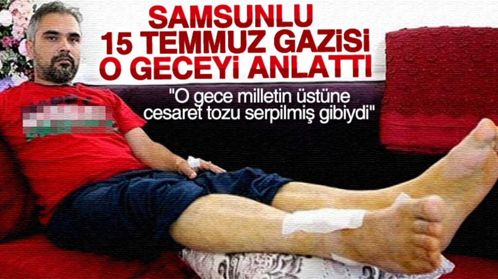 Samsun'da 15 Temmuz Gazisi Metin Bağ, o gece Taksim'de yaşadıklarını anlattı