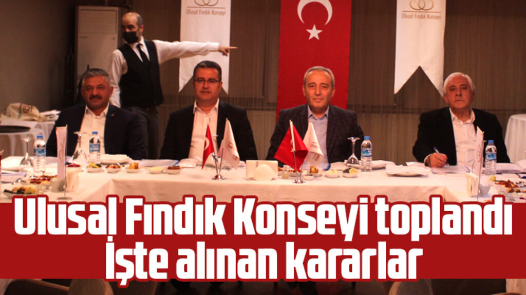 Ulusal Fındık Konseyi'nin (UFK) Ordu'da toplantı yaptı 