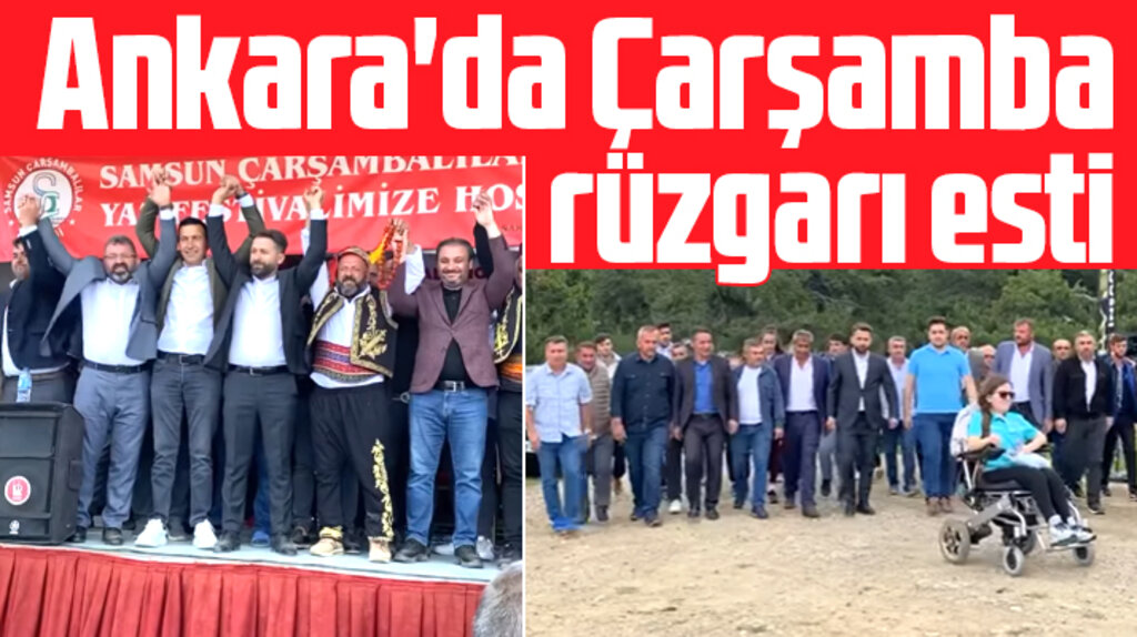  Ankara'da Çarşambalılar Derneği'nin Festivalinde Samsun rüzgarı esti