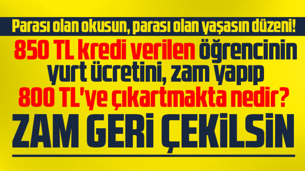 KYK yurt ücretine zam geldi! 800 TL oldu! CHP Samsun İl Başkanı tepki gösterdi