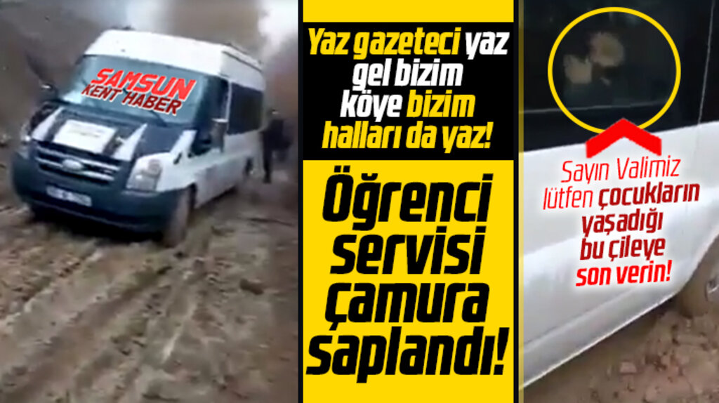 Samsun'un Ayvacık ilçesinde öğrenci servisi çamurla saplanınca yolda kaldı