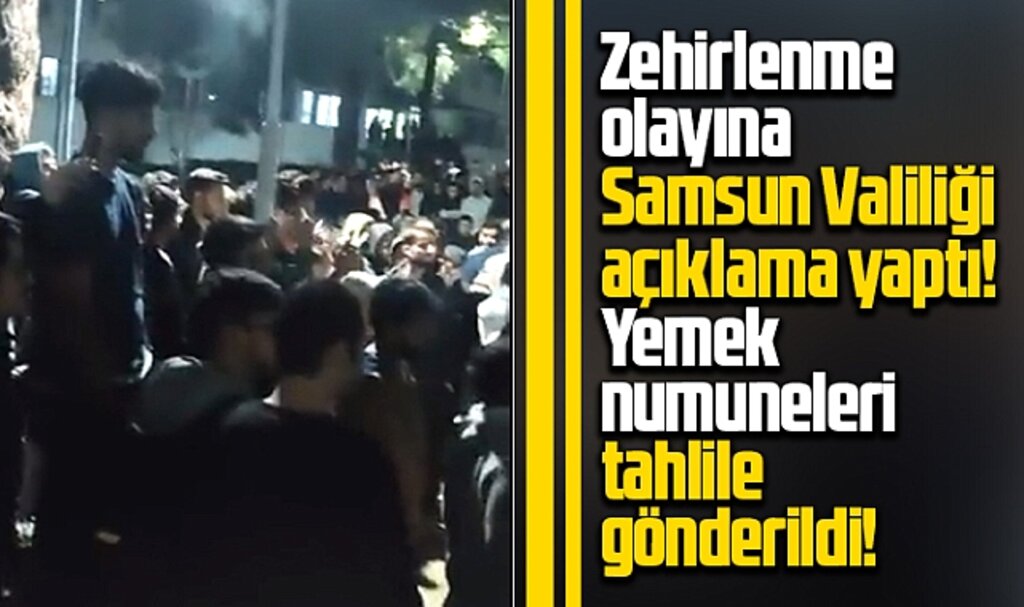 Samsun Valiliği'nden KYK yurdunda yemek zehirlenmesi olayı ile ilgilii açıklama 