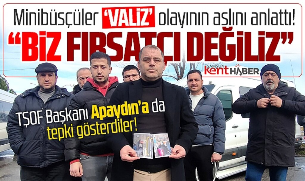 Samsun'da valiz parası alınıyor iddiasına minibüsçüler açıklama yaptı