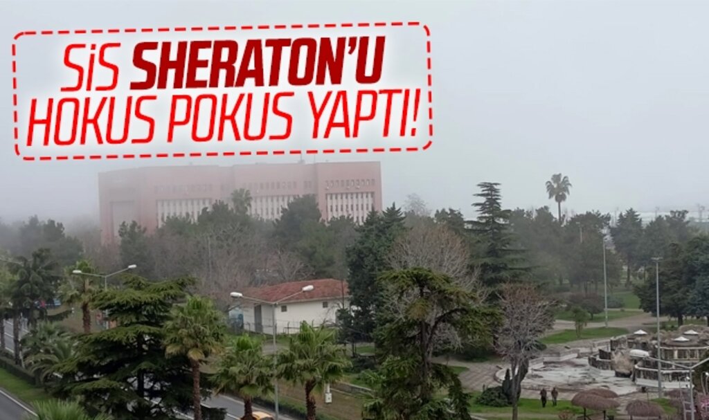 Samsun'da sis etkili oldu! Yüksek katlı Sheraton görünmez oldu