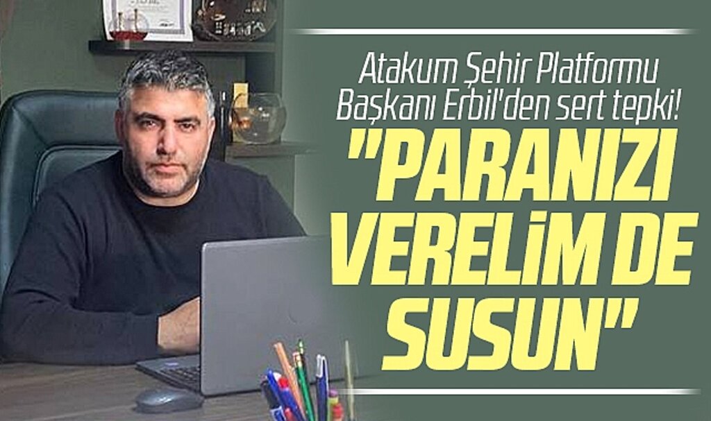 Samsun'da Atakum Şehir Platformu Başkanı Erbil'den depremzedelere hakarete tepki