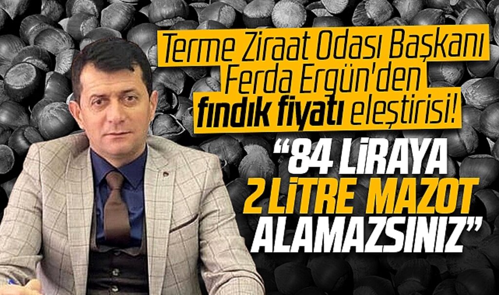 Samsun'da fındık fiyatı eleştirisi! 84 liraya iki litre mazot alamazsınız