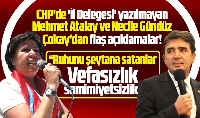 Samsun CHP'de Mehmet Atalay ve Necile Gündüz Çokay'dan flaş açıklamalar