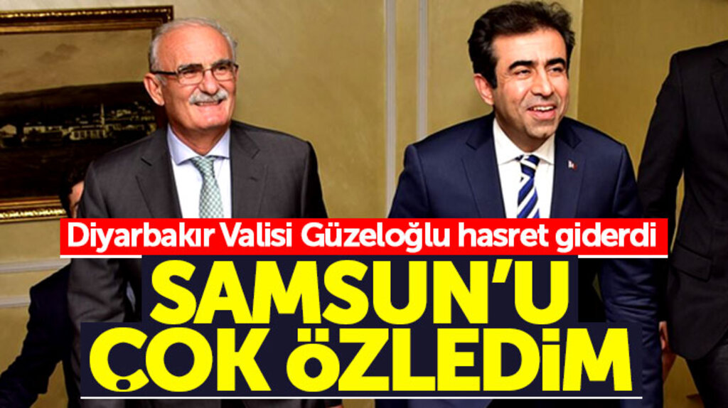 Diyarbakır Valisi Hasan Basri Güzeloğlu Samsun'da hasret giderdi