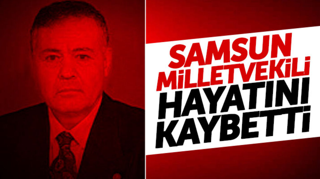 DSP Samsun eski Milletvekili Ayhan Gürel, vefat etti