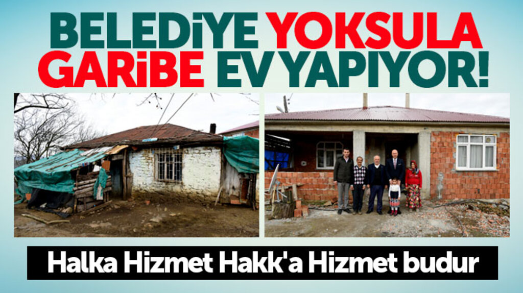 Samsun'da Tekkeköy Belediyesi yoksul ve garibanlara ev yapıyor