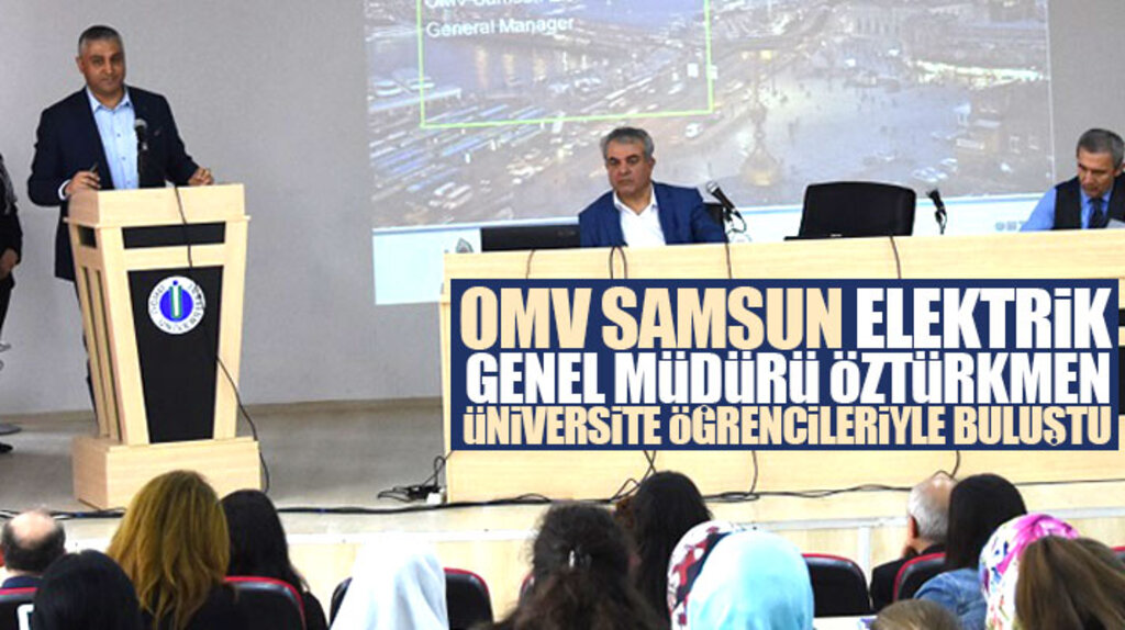 OMV Samsun Elektrik Genel Müdürü Öztürkmen, başarılı lider olmanın yollarını anlattı