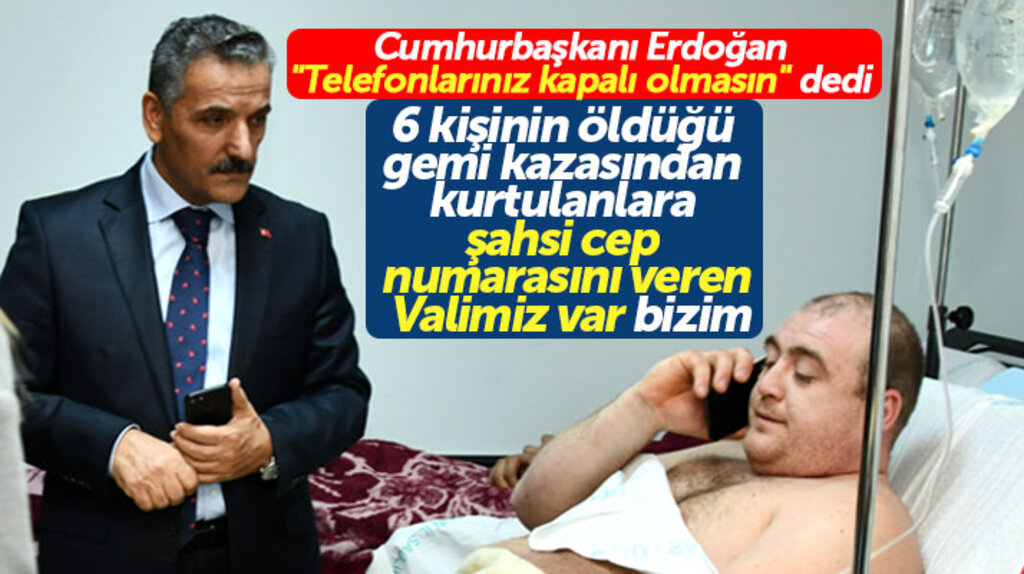Samsun Valisi Osman Kaymak, gemi kazasından kurtulanlara şahsi cep numarasını vermişti