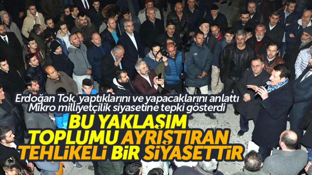 Cumhur İttifakı İlkadım Belediyesi Başkanı ve adayı Erdoğan Tok'tan mikro milliyetçilik tepkisi
