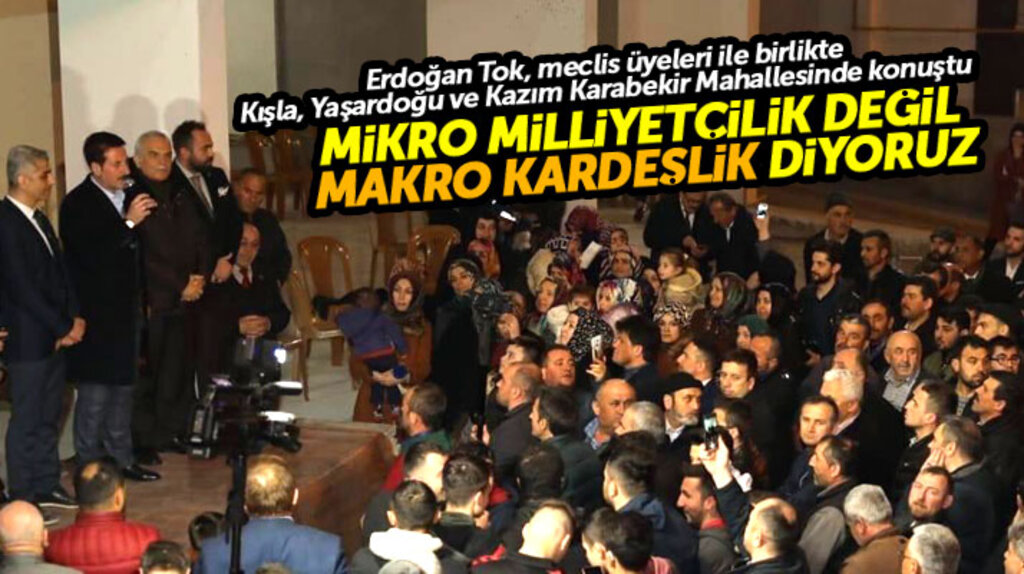 Samsun'da Erdoğan Tok meclis üyeleri ile birlikte mikro milliyetçiliğe karşı mesaj verdi