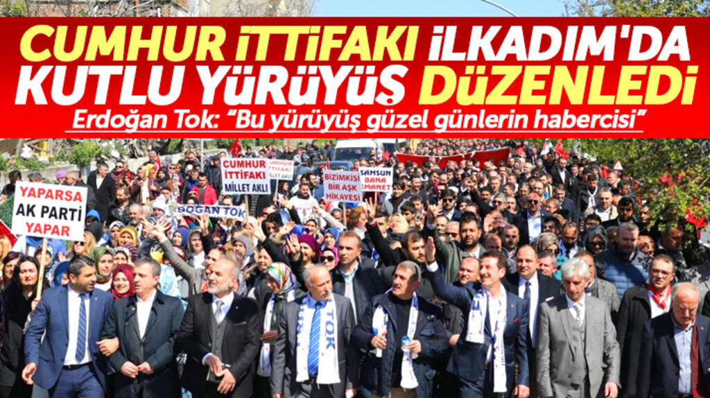 Samsun'da Cumhur İttifakı İlkadım ilçesinde kutlu yürüyüş düzenledi