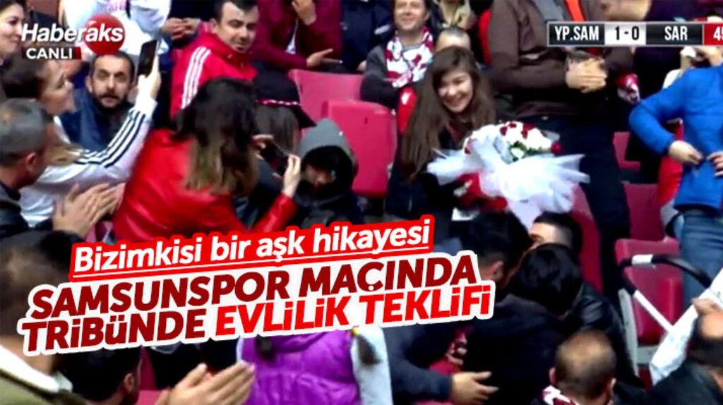 Yılport Samsunspor Sarıyer maçında Samsunsporlu taraftar tribünde evlilik teklifi yaptı