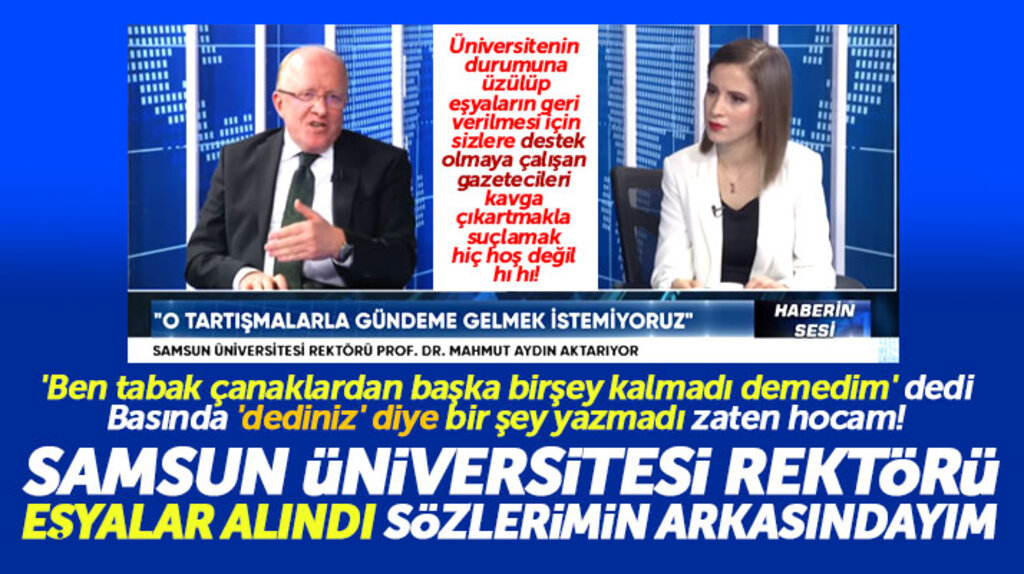 Samsun Üniversitesi Rektörü Mahmut Aydın: Sözlerimin arkasındayım