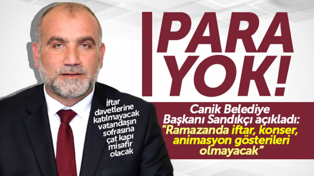 Canik Belediye Başkanı Sandıkçı Ramazan ayında iftar ve etkinlik yapılmayacağını açıkladı