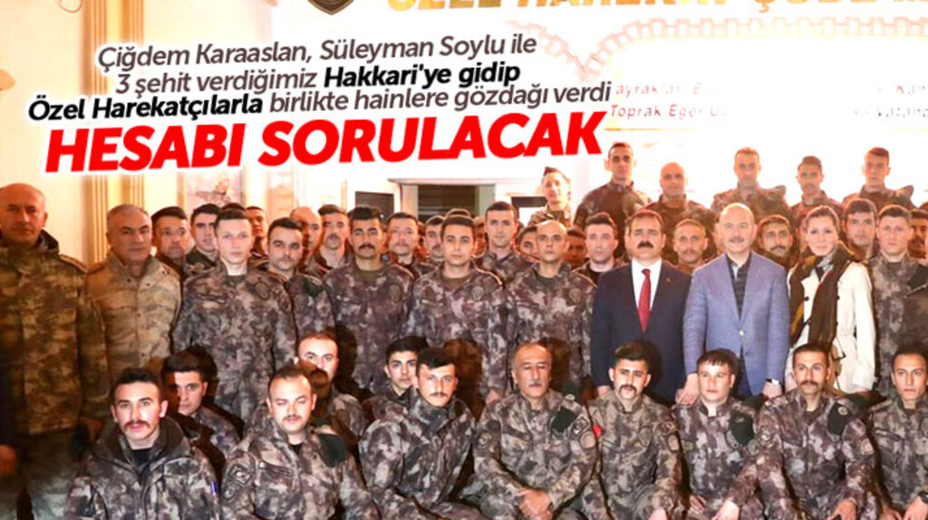 Çiğdem Karaaslan, Süleyman Soylu ile Hakkari'ye gitti hainlere özel harekatçılarla gözdağı verdi