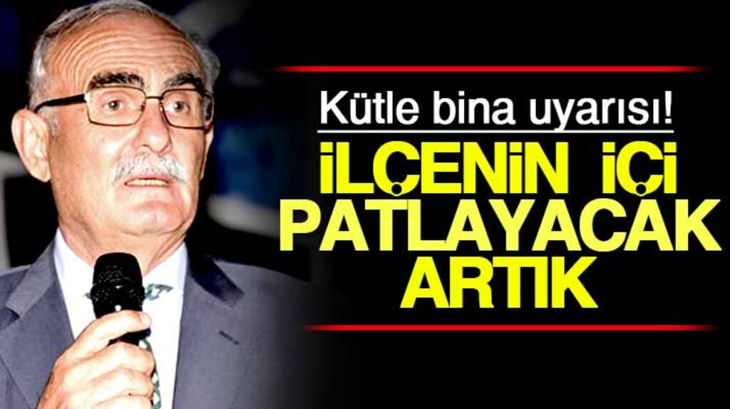 Yusuf Ziya Yılmaz'dan Bafra ilçesine kütle bina uyarısı: İlçenin içi patlayacak artık