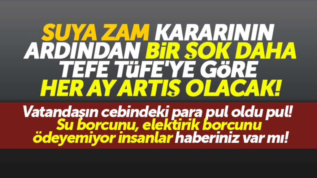 Samsun'da suya yüzde 25 zamla birlikte TEFE ve TÜFE'ye göre faturalarda her ay artış olacak