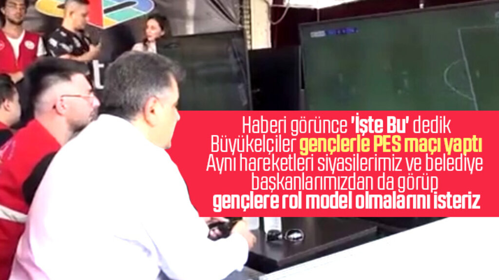Samsun'a gelen büyükelçilerin gençlerle PES maçı yapması üzerine bir değerlendirme