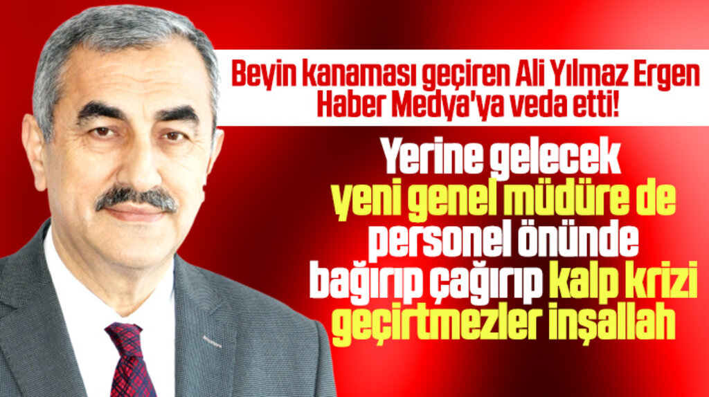 Beyin kanaması geçiren gazeteci Ali Yılmaz Ergen Haber Medya Grubuna veda etti 