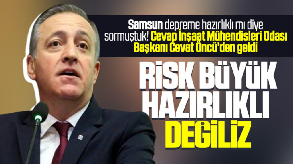 Samsun olası bir depreme hazırlık mı sorumuza yanıt geldi! Ciddi risk var hazırlıklı değiliz