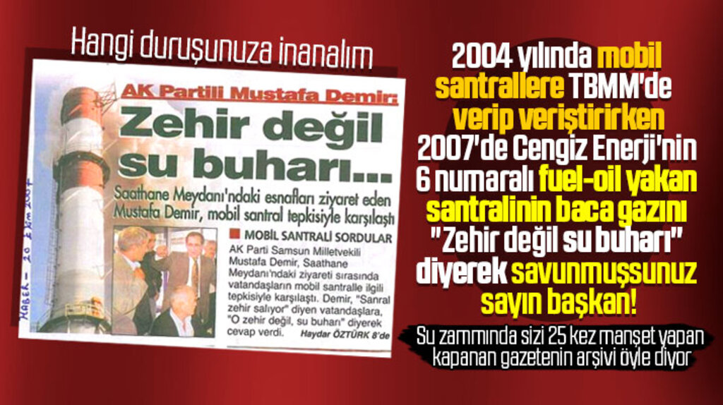 Mustafa Demir 2004'te tepki gösterdiği mobil santralin baca gazı için 2007'de su buharı demiş