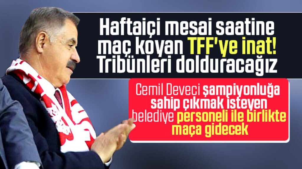 Cemil Deveci Yılport Samsunspor'un Amed maçına belediye personeli ile gidecek