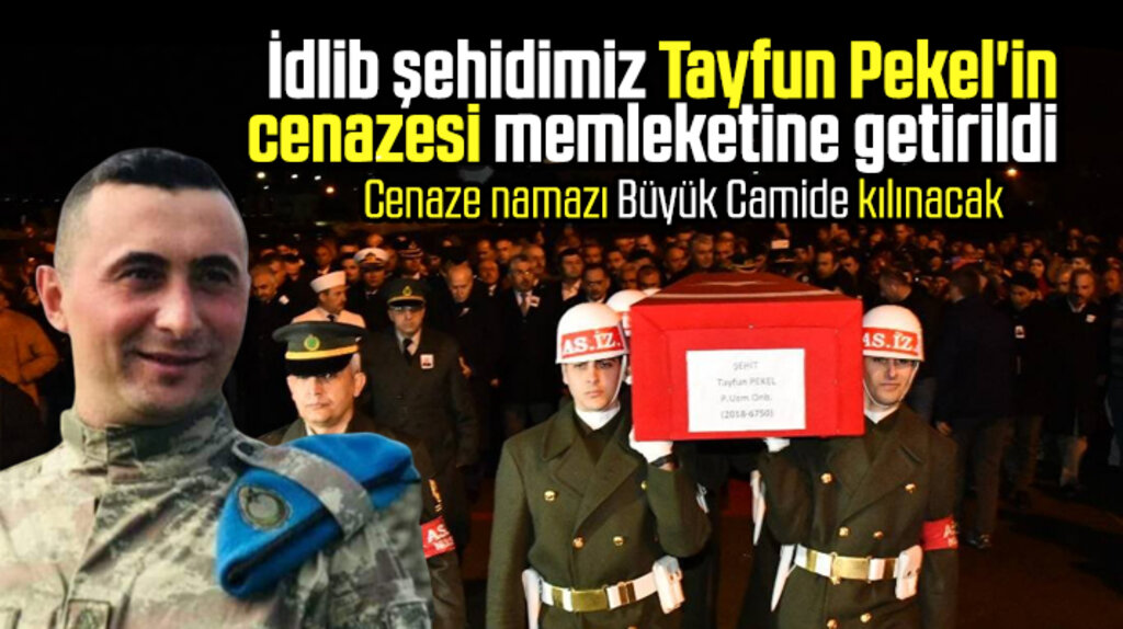İdlib şehidi uzman onbaşı Tayfun Pekel'in cenazesi Samsun'a getirildi