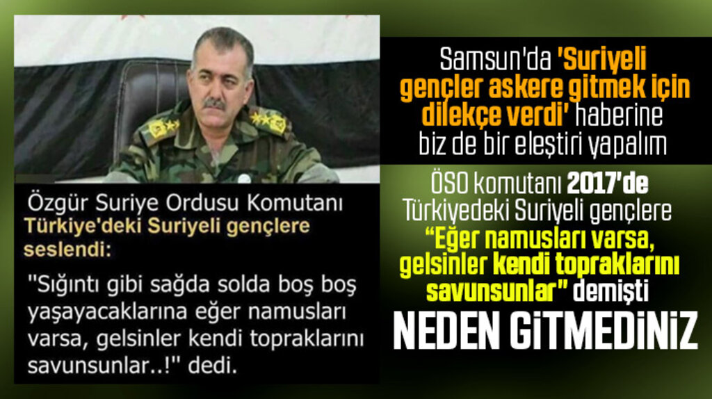 Askerlik için başvuran Suriyelilere ÖSO Komutanı 2017'de namusunuz için savaşın demişti