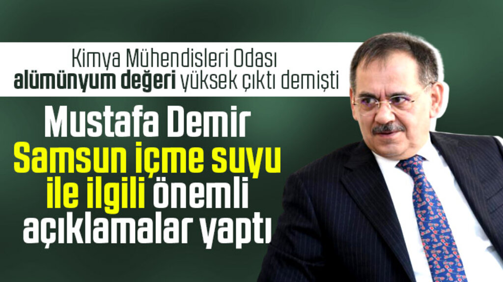 Mustafa Demir'den Samsun içme suyu ile ilgili önemli açıklama