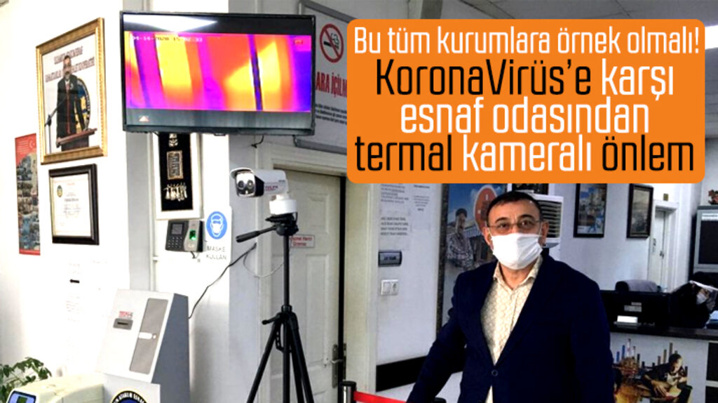 Samsun'da esnaf odası Korona Virüs'e karşı termal kameralı önlem aldı