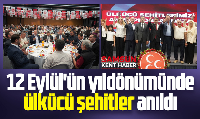 Samsun'da MHP 12 Eylül'ün yıldönümünde ülkücü şehitleri andı